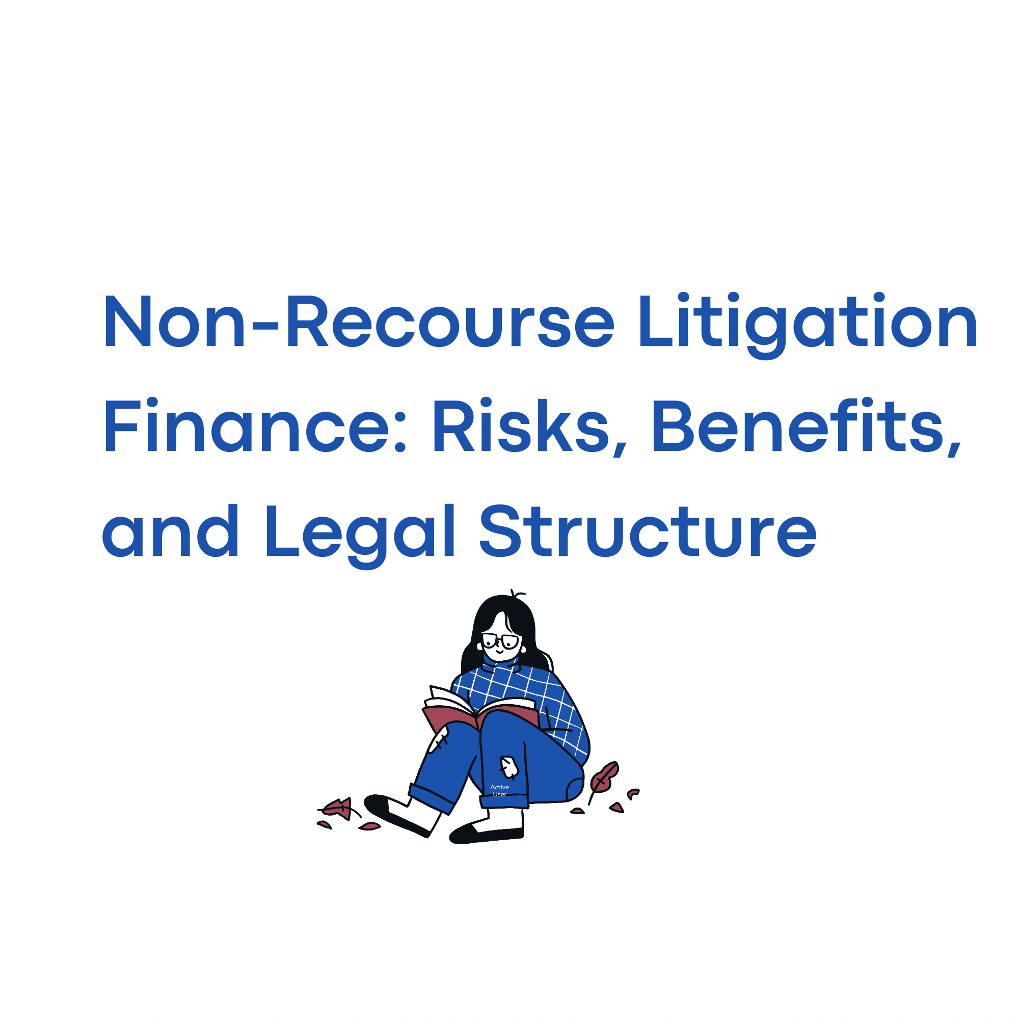 Non-Recourse Litigation Finance